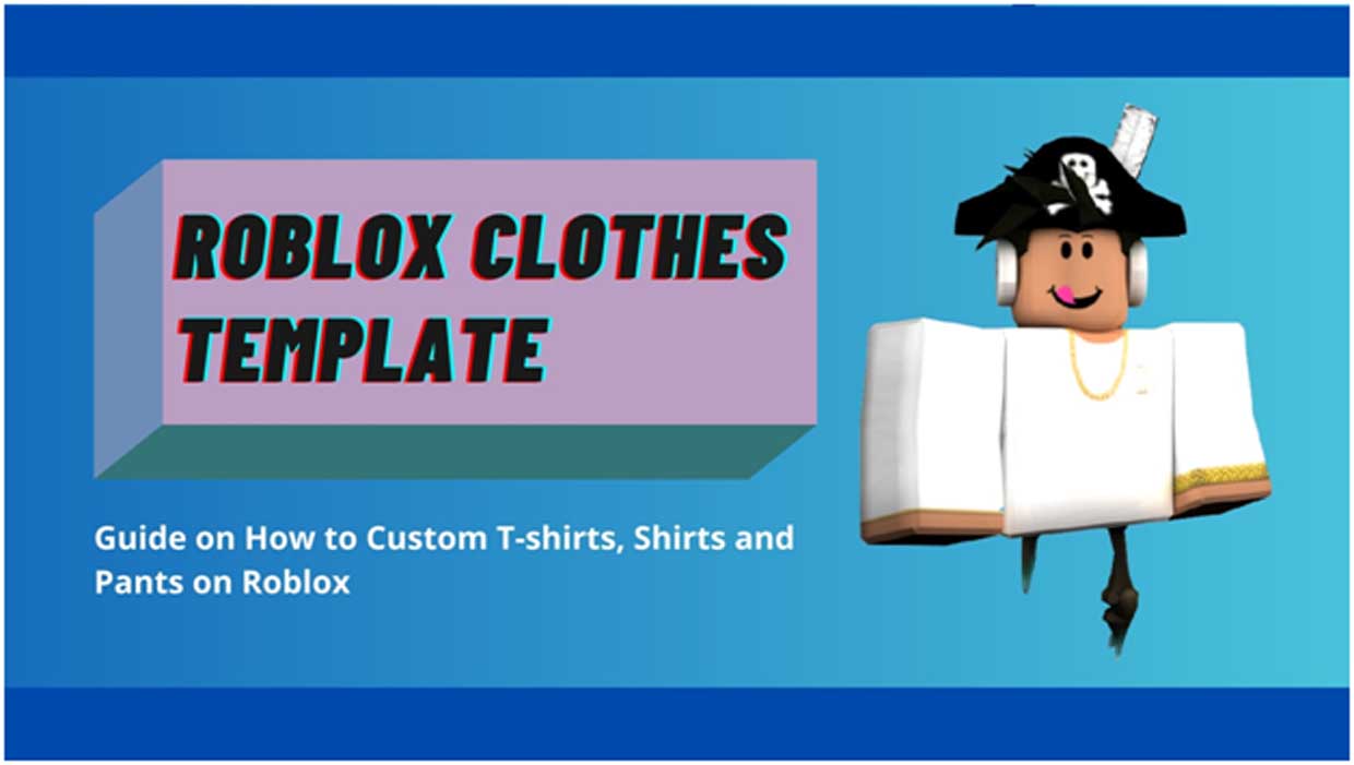 Roblox Clothes Template: Custom T-shirts, Shirts and Pants | For You